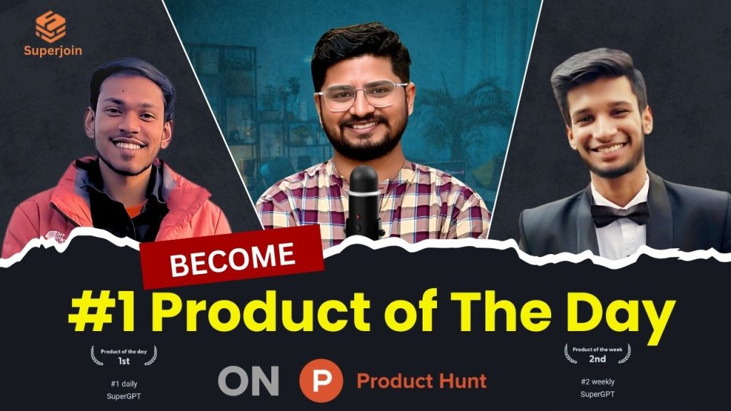 Superjoin’s Successful Product Hunt Launch - Product Hunt launch strategies