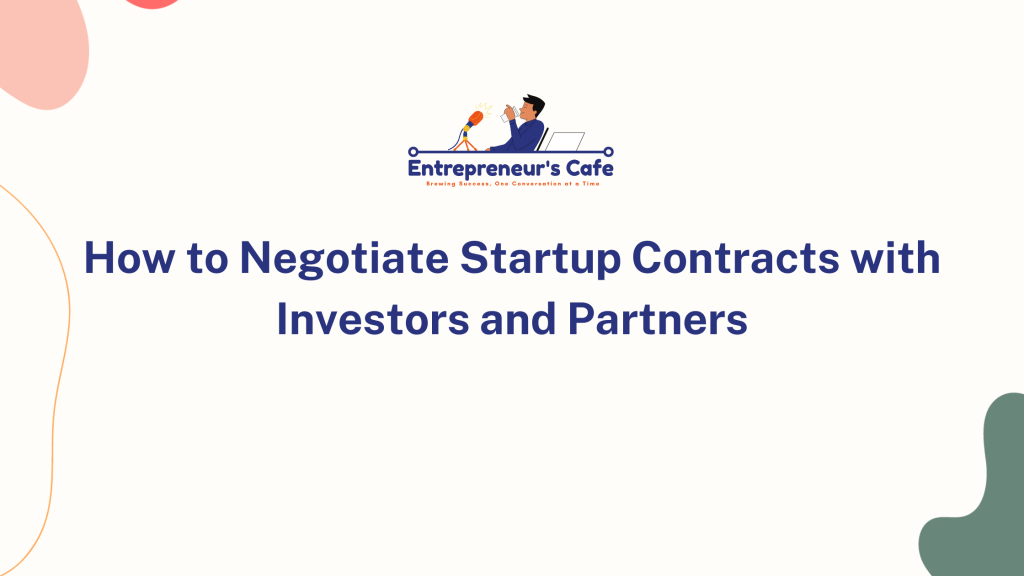 negotiate startup contracts