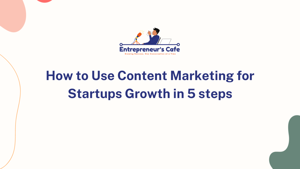 content marketing for startups growth