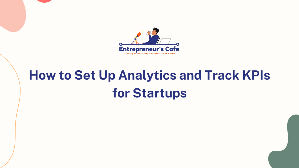 Track KPIs for startups